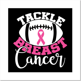 Tackle Breast Cancer Football Sport Awareness Support Pink Ribbon Posters and Art